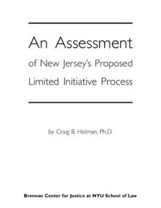 An Assessment of New Jersey’s Proposed Limited Initiative Process  by Craig B. Holman, Ph.D.