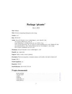 Package ‘picante’ July 2, 2014 Type Package Title R tools for integrating phylogenies and ecology Version[removed]Date[removed]
