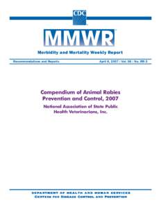 Morbidity and Mortality Weekly Report Recommendations and Reports April 6, [removed]Vol[removed]No. RR-3  Compendium of Animal Rabies