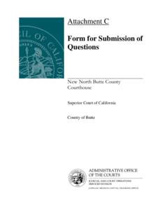 Attachment C Form for Submission of Questions New North Butte County Courthouse