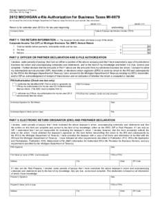 Michigan Department of Treasury[removed]Rev[removed]), Page[removed]MICHIGAN e-file Authorization for Business Taxes MI-8879 Do not send this form to the Michigan Department of Treasury. Keep this form for your records. See i