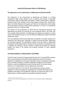 Invited IGO Discussion Paper for K2B Meeting The Agreement on the Conservation of Albatrosses and Petrels (ACAP) The Agreement on the Conservation of Albatrosses and Petrels is a binding international treaty whose object