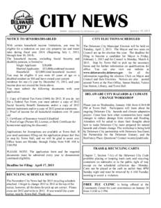 CITY NEWS www. delawarecity.delaware.gov NOTICE TO SENIORS/DISABLED With certain household income limitations, you may be eligible for a reduction on your city property tax and water