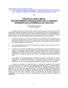 Robles Castellanos, Fernando y Anthony P. Andrews 2004 Proyecto Costa Maya: Reconocimiento arqueológico de la esquina noroeste de la Península de Yucatán. En XVII Simposio de Investigaciones Arqueológicas en Guatemala, 2003 (editado por J.P. Laporte, B.