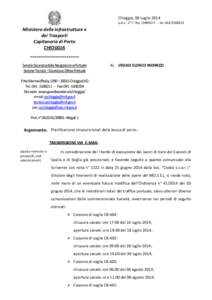 Chioggia, 08 Luglio 2014 p.d.c.: 2° C° Np. CIARDO F. – telMinistero delle Infrastrutture e dei Trasporti Capitaneria di Porto