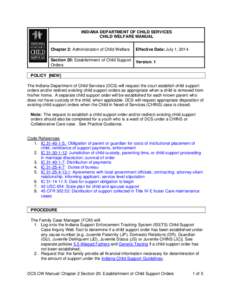 INDIANA DEPARTMENT OF CHILD SERVICES CHILD WELFARE MANUAL Chapter 2: Administration of Child Welfare Effective Date: July 1, 2014