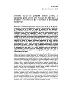 IP[removed]Bruxelles, 27 octombrie 2010 Comisia Europeană prezintă planuri pentru a consolida piața unică prin măsuri de stimulare a creșterii economice și de consolidare a drepturilor