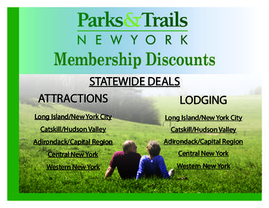 Membership Discounts STATEWIDE DEALS ATTRACTIONS LODGING Long Island/New York City