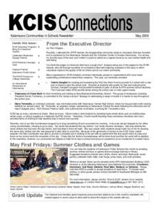 Kalamazoo Communities In Schools Newsletter Inside this issue: KCIS Gardening Programs 2 Bring the Classroom Outside