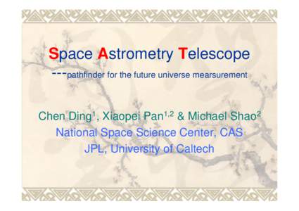 Space Astrometry Telescope Interfereometer in Sat. will be smooth like satin