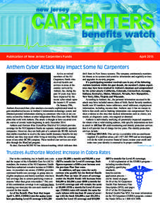 Publication of New Jersey Carpenters Funds  April 2015 Anthem Cyber Attack May Impact Some NJ Carpenters Active or retired