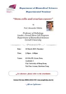 Department of Biomedical Sciences Departmental Seminar “Stem cells and ovarian cancer” By