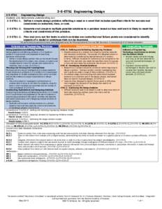 3-5-ETS1 Engineering Design 3-5-ETS1 Engineering Design Students who demonstrate understanding can: 3-5-ETS1-1. Define a simple design problem reflecting a need or a want that includes specified criteria for success and 