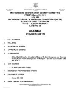 MICHIGAN EMS COORDINATION COMMITTEE MEETING FRIDAY–March 25, 2011 9:30 AM MICHIGAN COLLEGE OF EMERGENCY PHYSICIANS (MCEP) BOARD OF DIRECTORS ROOM 6647 ST. JOSEPH HIGHWAY