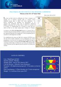 POLITIQUE DE SÉCURITÉ ET DE DÉFENSE COMMUNE Mission civile EUCAP Sahel Mali La crise au Mali révèle les difficultés de l’Etat à instaurer son  autorité sur le territoire national dans le contexte d’une