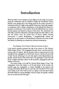 Introduction With the shadow of next Sunday’s sermon falling over the study, the preacher using this commentary may be tempted to bypass the Introduction and go directly to the passage that is the starting point for th