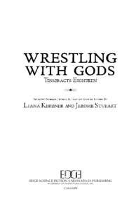 EDGE SCIENCE FICTION AND FANTASY PUBLISHING AN IMPRINT OF HADES PUBLICATIONS, INC. CALGARY  Wrestling With Gods: Tesseracts Eighteen