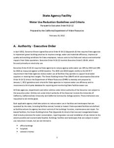 State Agency Facility Water Use Reduction Guidelines and Criteria Pursuant to Executive Order B[removed]Prepared by the California Department of Water Resources February 28, 2013