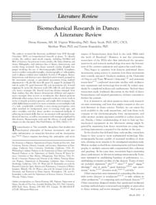 Literature Review  Biomechanical Research in Dance: A Literature Review Donna Krasnow, MS, M. Virginia Wilmerding, PhD, Shane Stecyk, PhD, ATC, CSCS, Matthew Wyon, PhD, and Yiannis Koutedakis, PhD