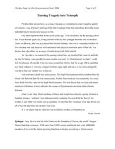 Chicken Soup for the Entrepreneurial Soul, 2006  Page 1 of 2 Turning Tragedy into Triumph People often ask me how, as a man, I became so committed to improving the quality