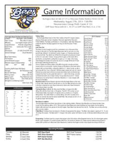 Game Information Burlington Bees[removed]vs Wisconsin Timber Rattlers[removed]Wednesday August 27th, [removed]:00 PM Neuroscience Group Field- Game # 135 LHP Sean Newcomb (0-1, [removed]vs LHP Clint Terry (3-
