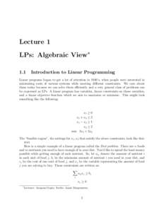 Lecture 1 LPs: Algebraic View∗ 1.1 Introduction to Linear Programming