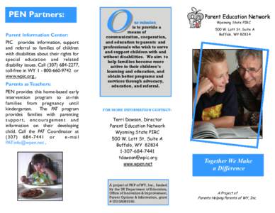 PEN Partners: Parent Information Center: PIC provides information, support and referral to families of children with disabilities about their rights for special education and related