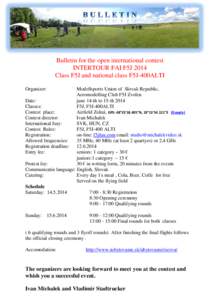 Bulletin for the open international contest INTERTOUR FAI F5J 2014 Class F5J and national class F5J-400ALTI Organizer:  Modellsports Union of Slovak Republic,