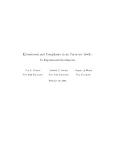 Enforcement and Compliance in an Uncertain World: An Experimental Investigation Eric S. Dickson  Sanford C. Gordon