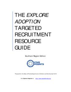 THE EXPLORE ADOPTION TARGETED RECRUITMENT RESOURCE GUIDE