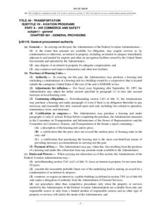 49 USC[removed]NB: This unofficial compilation of the U.S. Code is current as of Jan. 4, 2012 (see http://www.law.cornell.edu/uscode/uscprint.html). TITLE 49 - TRANSPORTATION SUBTITLE VII - AVIATION PROGRAMS PART A - AIR C