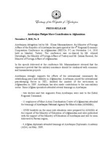 XÅutááç Éy à{x exÑâuÄ|v Éy TéxÜut|}tÇ PRESS-RELEASE Azerbaijan Pledges More Contribution to Afghanistan November 5, 2010, No. 8  Azerbaijani delegation led by Mr. Elmar Mammadyarov, the Minister of Foreign