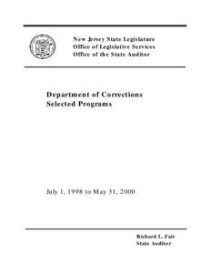 New Jersey State Legislature Office of Legislative Services Office of the State Auditor Department of Corrections Selected Programs