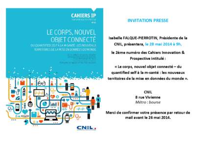 INVITATION PRESSE Isabelle FALQUE-PIERROTIN, Présidente de la CNIL, présentera, le 28 mai 2014 à 9h,