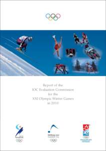 Winter Olympics / International Olympic Committee / Pyeongchang / Bids for the 2014 Winter Olympics / Summer Olympics / Sports / Summer Olympics bids / Olympic Games