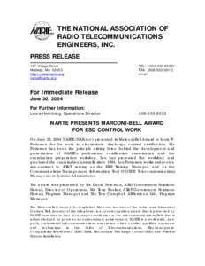 THE NATIONAL ASSOCIATION OF RADIO TELECOMMUNICATIONS ENGINEERS, INC. PRESS RELEASE 167 Village Street Medway, MA 02053