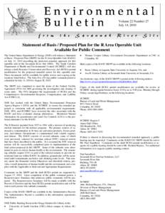 Volume 22 Number 27 July 14, 2010 Statement of Basis / Proposed Plan for the R Area Operable Unit Available for Public Comment The United States Department of Energy (DOE) will release a Statement