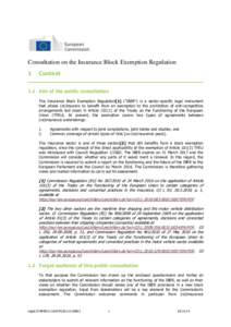 Consultation on the Insurance Block Exemption Regulation 1 Context  1.1 Aim of the public consultation