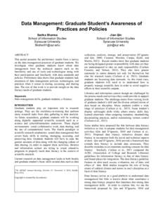 Data Management: Graduate Student’s Awareness of Practices and Policies Sarika Sharma School of Information Studies Syracuse University [removed]