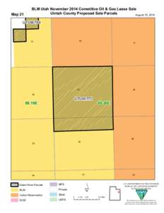 BLM Utah November 2014 Cometitive Oil & Gas Lease Sale Uintah County Proposed Sale Parcels August 15, 2014 Map 21