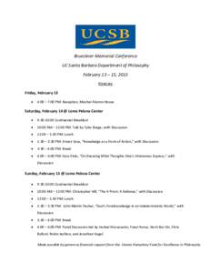 Brueckner Memorial Conference UC Santa Barbara Department of Philosophy February 13 – 15, 2015 Itinerary Friday, February 13 •