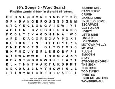 90’s Songs 3 - Word Search Find the words hidden in the grid of letters. E S C