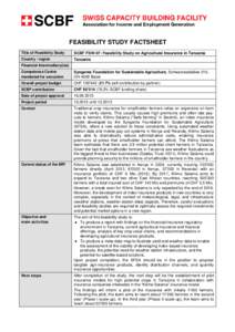 FEASIBILITY STUDY FACTSHEET Title of Feasibility Study SCBF FSW-07: Feasibility Study on Agricultural Insurance in Tanzania  Country / region