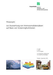 Pilotprojekt  zur Auswertung von Immissionsdatensätzen auf Basis von Screeningfunktionen  K. Anke