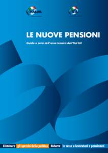 IL SINDACATO DEI CITTADINI  LE NUOVE PENSIONI Guida a cura dell’area tecnica dell’Ital Uil  Le nuove pensioni Indice
