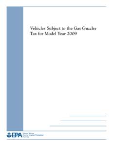 Vehicles Subject to the Gas Guzzler Tax for Model Year[removed]EPA-420-B[removed], July 2011)