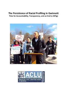 Offender profiling / Race and crime / Racial profiling / American Civil Liberties Union / Lawrenceville /  Georgia / U.S. Immigration and Customs Enforcement / Gwinnett County /  Georgia / Duluth /  Georgia / Immigration and Nationality Act Section 287 / Geography of Georgia / Immigration to the United States / Law enforcement