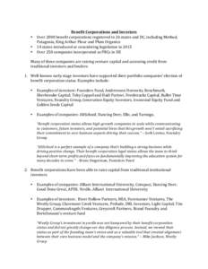 •  	
   Benefit	
  Corporations	
  and	
  Investors	
   Over	
  2000	
  benefit	
  corporations	
  registered	
  in	
  26	
  states	
  and	
  DC,	
  including	
  Method,	
   Patagonia,	
  King	
  Art