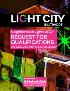 Neighborhood LightsREQUEST FOR QUALIFICATIONS  The Community Arts Program of Light City