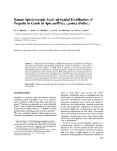 Raman Spectroscopic Study of Spatial Distribution of Propolis in Comb of Apis mellifera carnica (Pollm.) ¨ HLICH,2 J. TAUTZ,3 M. RIEDERER,2 W. KIEFER,1 J. POPP1* M. A. STREHLE,1* F. JENKE,1 B. FRO 1